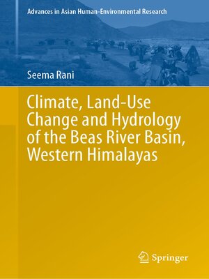 cover image of Climate, Land-Use Change and Hydrology of the Beas River Basin, Western Himalayas